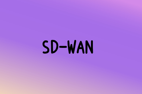 SD-WAN如何為您的組織恢復網絡力量的平衡?